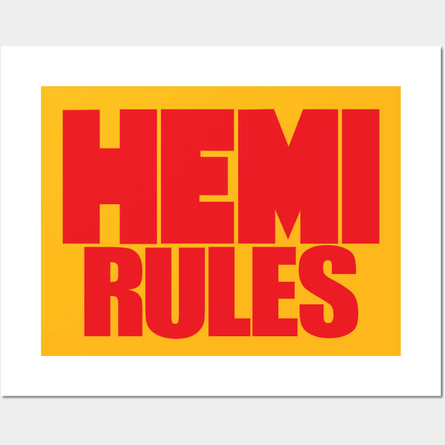 HEMI Rules Wall Art by HEMImania